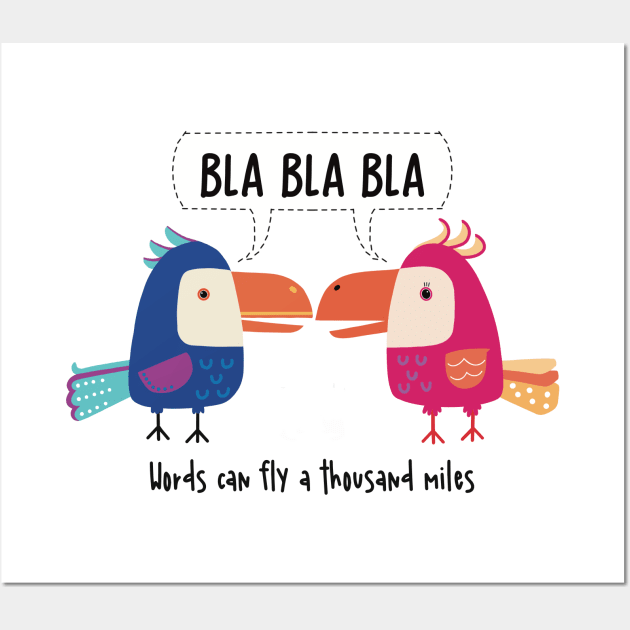 Two parrots gossiping, words can fly a thousand miles Wall Art by marina63